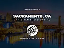 ✝️Sacramento Christian Speed Dating | IYKYK Dating | 20s-30s | 11/10/26