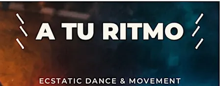 A TU RITMO | Ecstatic Dance & Movement in Malaga
