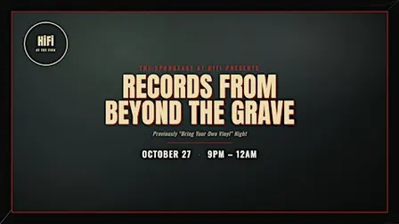 BYOV: Records From Beyond The Grave at HiFi at The Finn