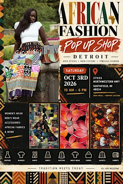 African Fashions Pop up Shop; Detroit, MI