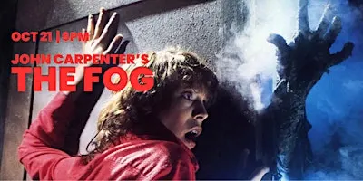 John Carpenter’s THE FOG - ON THE BIG SCREEN!