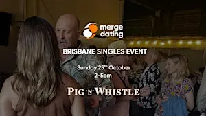 Brisbane | Singles Event | Pig & Whistle | Sunday 25th October | 50s & 60s