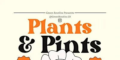 Plants & Pints @ Everywhere Beer