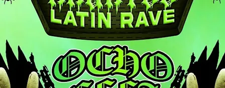 HAUNTED LATIN RAVE Featuring OCHO, ELLA