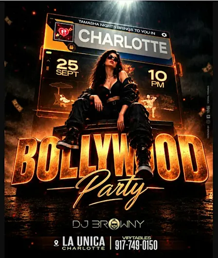 CHARLOTTE BOLLYWOOD PARTY WITH DJ BROWNY @LA UNICA