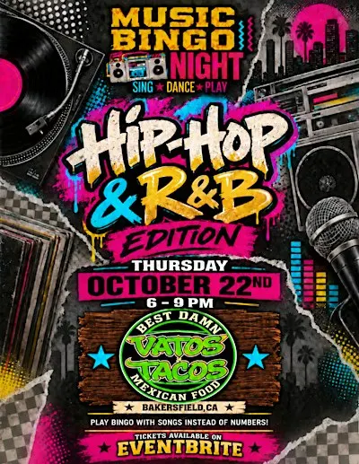 Hip Hop & RNB Music Bingo Night @ Vatos Tacos Grill & Cantina Bakersfield