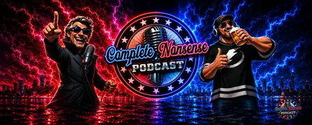 Complete Nonsense Podcast Comedy Show