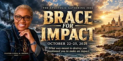 Apostolic Gathering 2026:  Brace for Impact