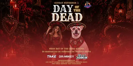 11/01 DAY OF THE DEAD - HALLOWEEN 2026 @ MUNCHIE'S FORT LAUDERDALE