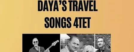 DAYA'S TRAVEL SONGS 4TET 27.9.