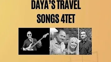 DAYA'S TRAVEL SONGS 4TET 27.9.
