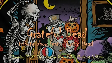 Grateful Dead tribute (early show) feat: Mystic Dead
