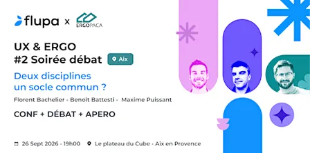 [Flupa Aix-Marseille] UX & ERGO #2 Deux disciplines  un socle commun ?