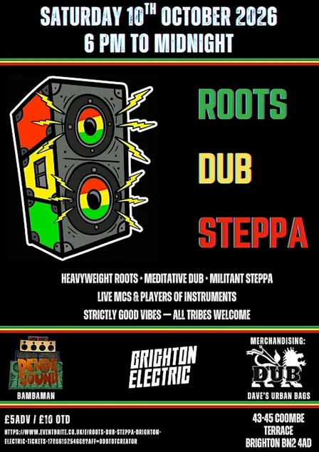 Roots - Dub - Steppa @ Brighton Electric