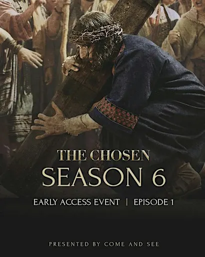 Tentative - Screening of The Chosen Season 6 Episode 1