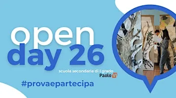 Open Day 2026 - #provaepartecipa - Scuola Paolo VI