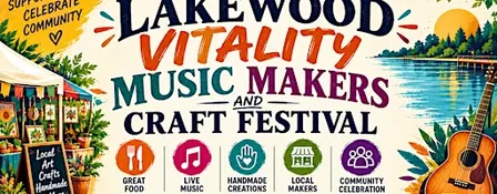 THE LAKEWOOD VITALITY MUSIC MAKERS AND CRAFT FESTIVAL