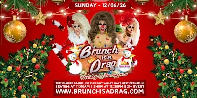 Brunch is a Drag - Holiday Drag Brunch (West Orange, NJ)