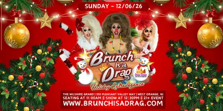 Brunch is a Drag - Holiday Drag Brunch (West Orange, NJ)