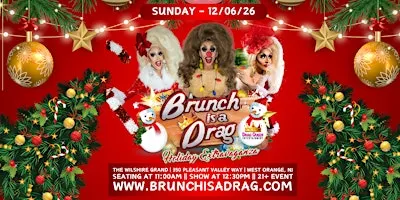 Brunch is a Drag - Holiday Drag Brunch (West Orange, NJ)