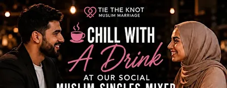 COFFEE AND TEA SINGLE MUSLIM EVENT – LONDON