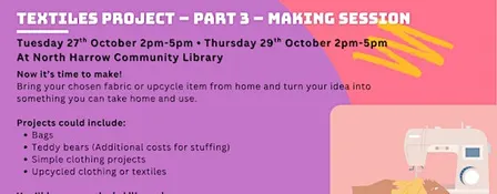 TEXTILES PROJECT - PART 3 - MAKING SESSION 1