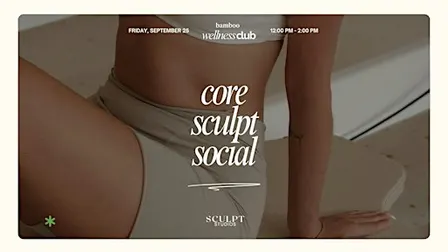 Bamboo Wellness Club: Core Sculpt + Lunch Social