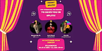 Friday Splits @ Selva Comedy Cafe Ft. Margarida M and Gareth G