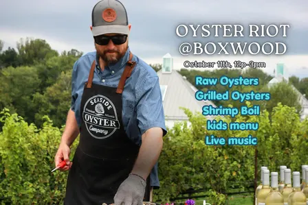 Boxwood Estate Winery's 6th Annual Oyster Riot