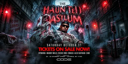 The Haunted Asylum Halloween Party at CODE Astoria