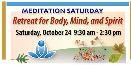 Meditation Saturday: Retreat for Body, Mind & Spirit