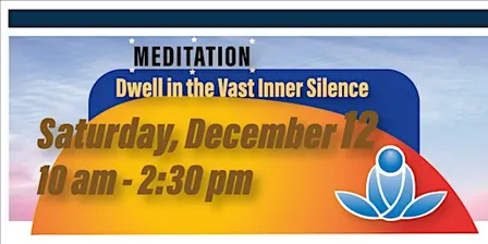 Meditation: Dwell in the Vast Inner Silence