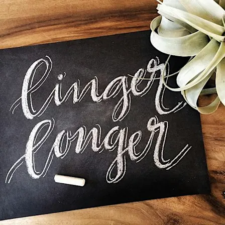 Linger Longer