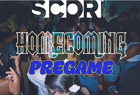SCOR ‘Homecoming Pregame’ Party