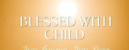 Blessed with Child Workshop