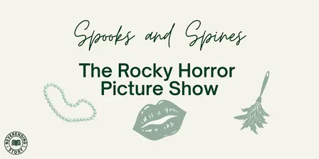 Spooks and Spines: The Rocky Horror Picture Show