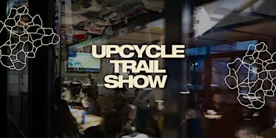 Upcycle Trail Show 2026