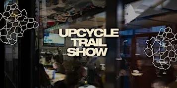 Upcycle Trail Show 2026