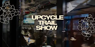 Upcycle Trail Show 2026
