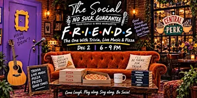 FRIENDS:  The One With Trivia, Live Music & Pizza