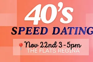 Regina Men & Women's Speed Dating: Ages 40-49