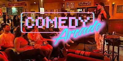 COMEDY ARCADE - A STAND UP COMEDY OPEN-MIC