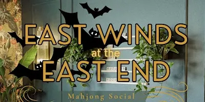 East Winds at the East End | Teaching Event | Oct 21