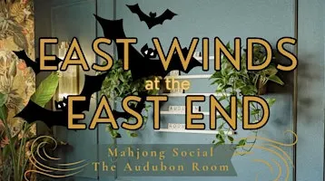 East Winds at the East End | Teaching Event | Oct 21