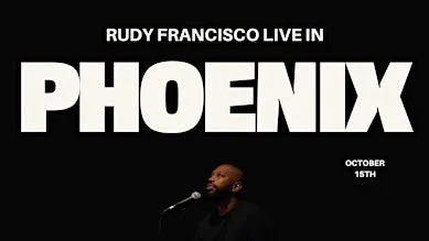 Rudy Francisco Live in Phoenix