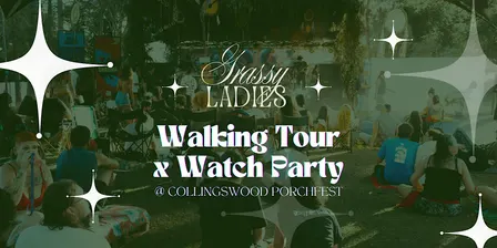 Grassy Ladies' Walking Tour x Watch Party @ Collingswood Porchfest '26