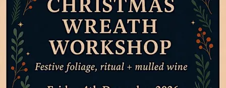 Roam & Wild: Christmas Wreath Workshop