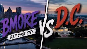 Rep your City Bmore Vs. D.C
