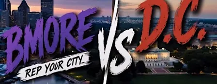 Rep your City Bmore Vs. D.C