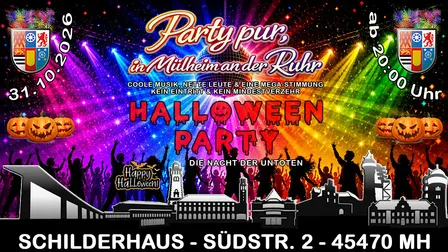 Halloween Party – Party pur im Schilderhaus Mülheim an der Ruhr
